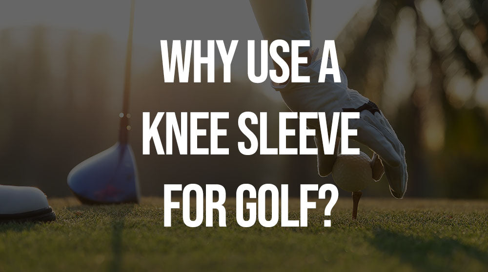 why use a knee sleeve for golf
